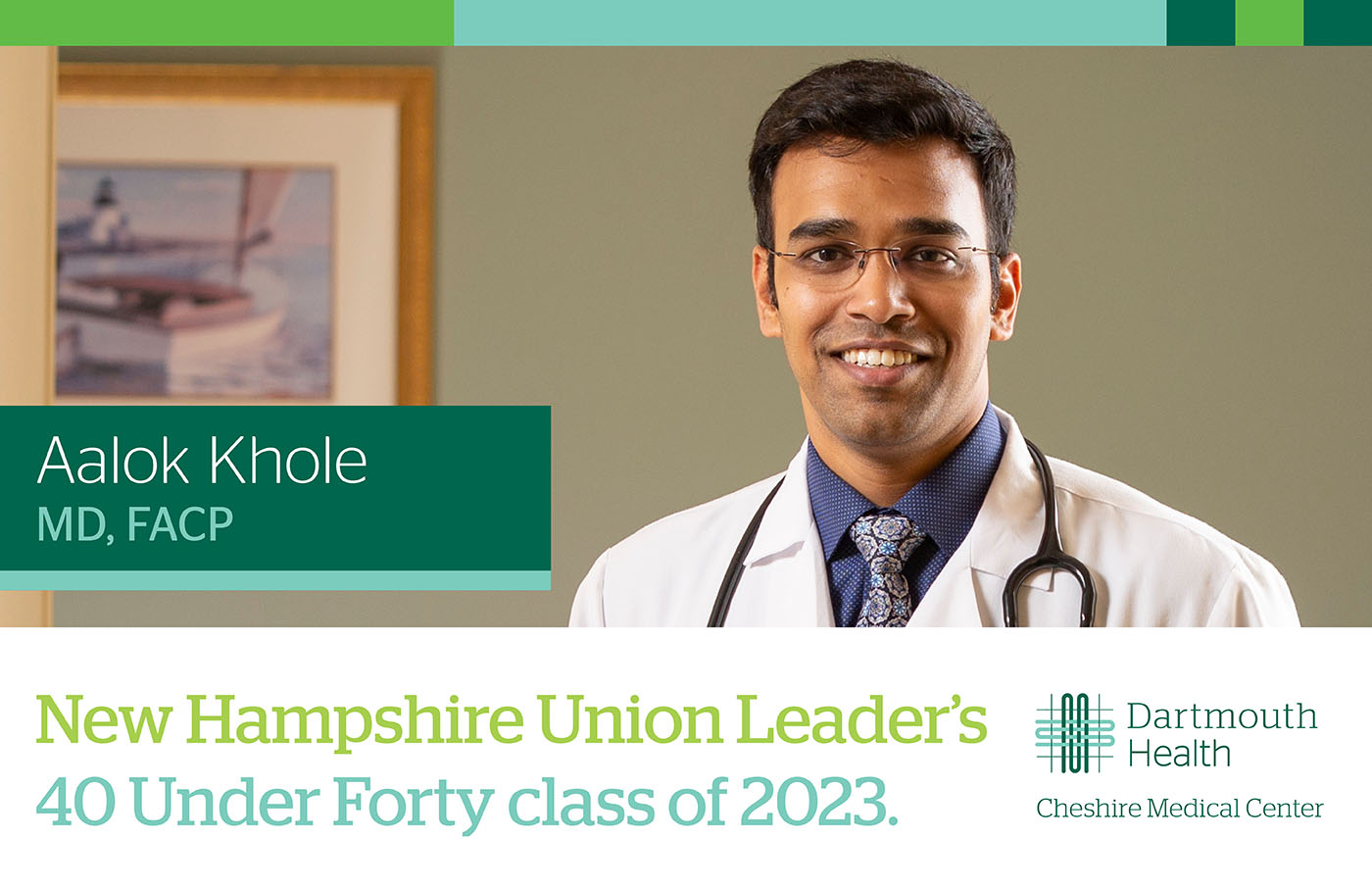 Aalok V. Khole, MD, named to the Union Leader’s “40 Under Forty” Class ...