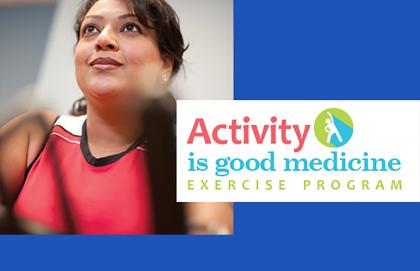 Poster image for Activity is Good Medicine Exercise Program